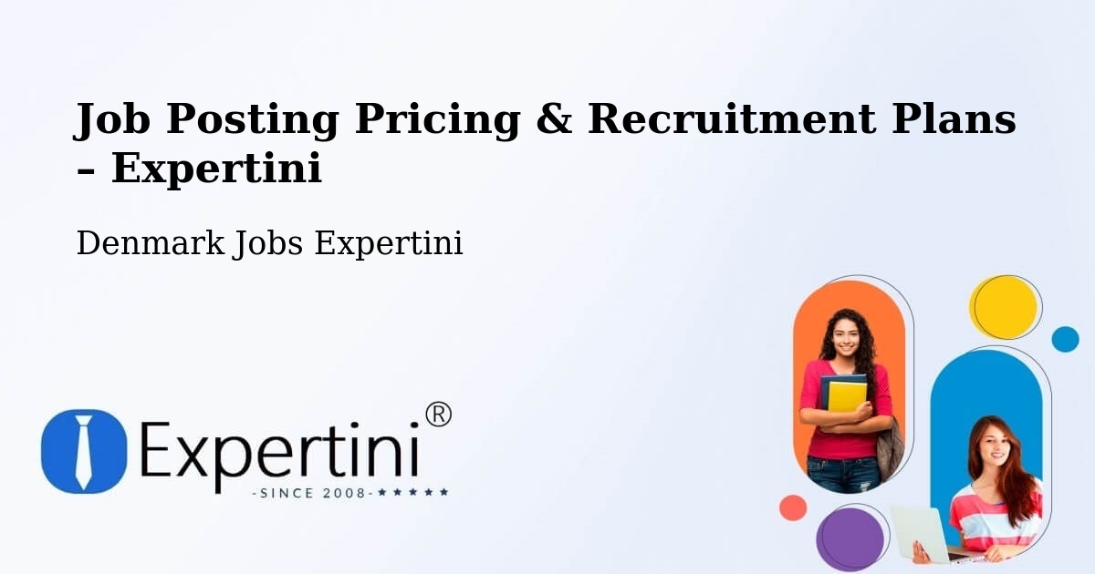 Job Posting Pricing & Recruitment Plans – Stenløse - Stenløse, Denmark Jobs Expertini